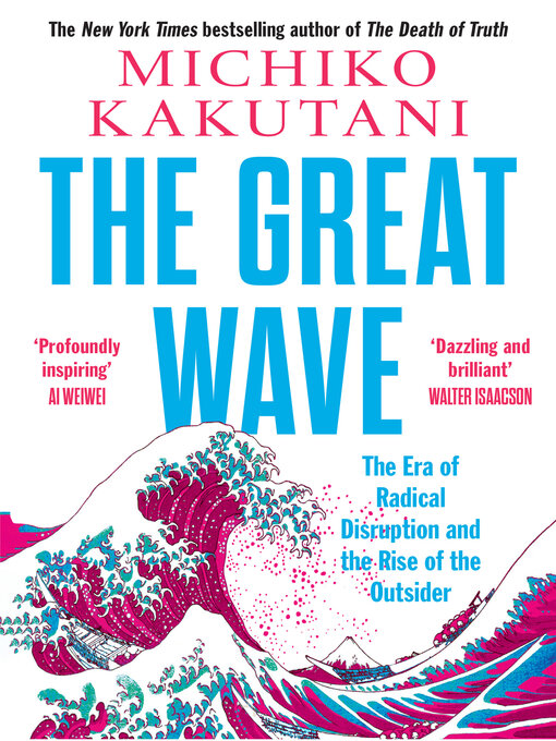Title details for The Great Wave by Michiko Kakutani - Available